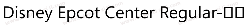 Disney Epcot Center Regular字体转换